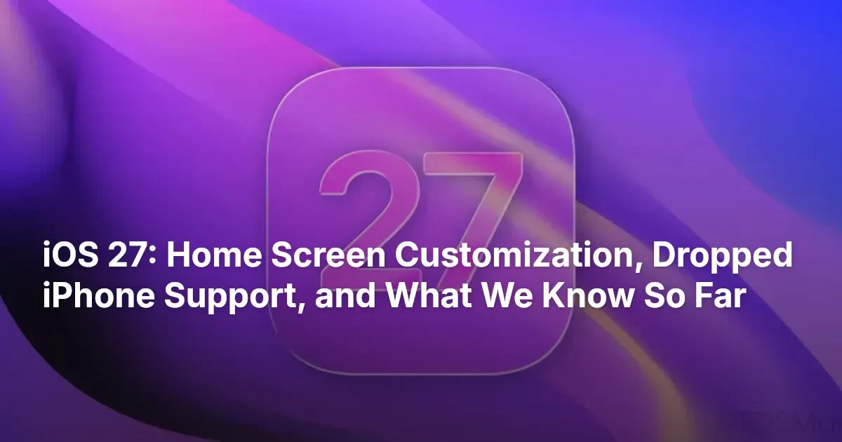 Ios Update 27 Screen iOS 27 Features: Dropped iPhone | MegaMobileContent